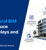 How Architectural BIM Helps Reduce Project Delays and Rework 
