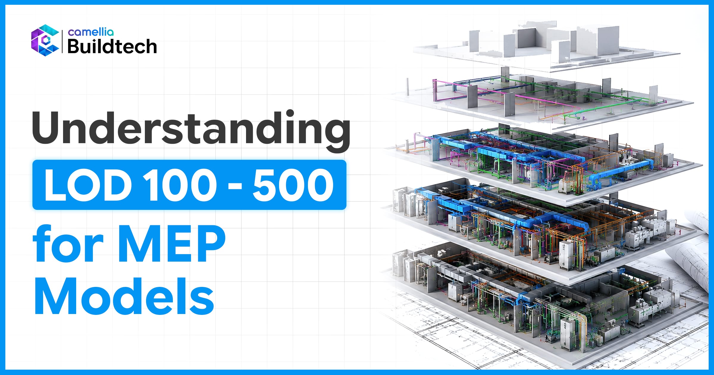 Understanding LOD 100-500 for MEP Models